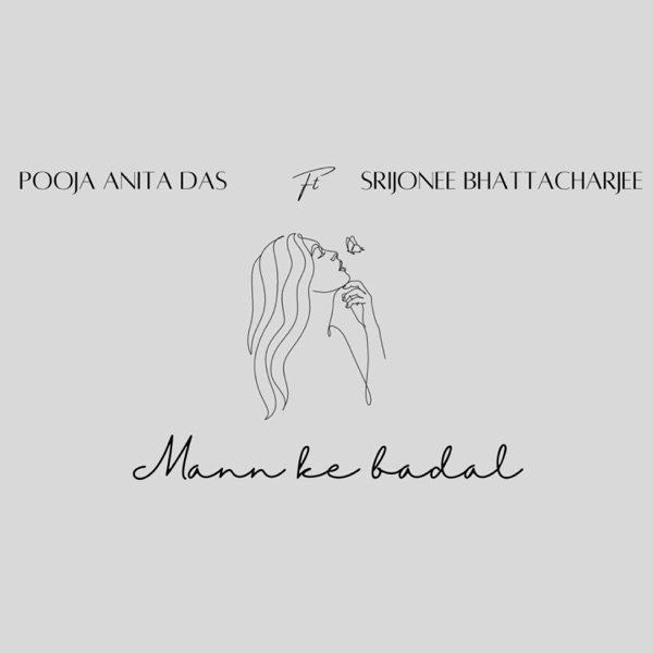 Mann ke badal (feat. Srijonee Bhattacharjee)