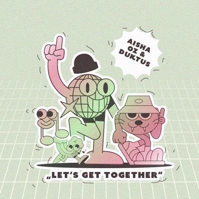 Let's Get Together (feat. Aisha Oz) - Single