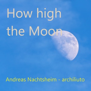 How High the Moon (Archiliuto)