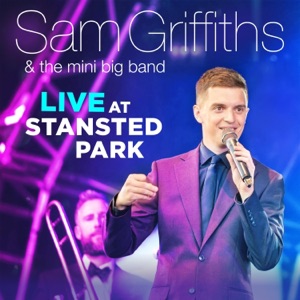 Sam Griffiths (Live at Stansted Park)