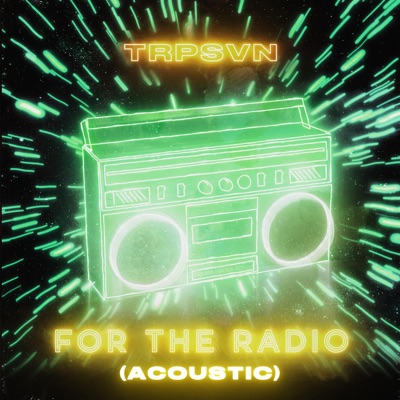 For the Radio (Acoustic)