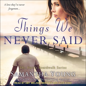 Things We Never Said : A Hart's Boardwalk Novel