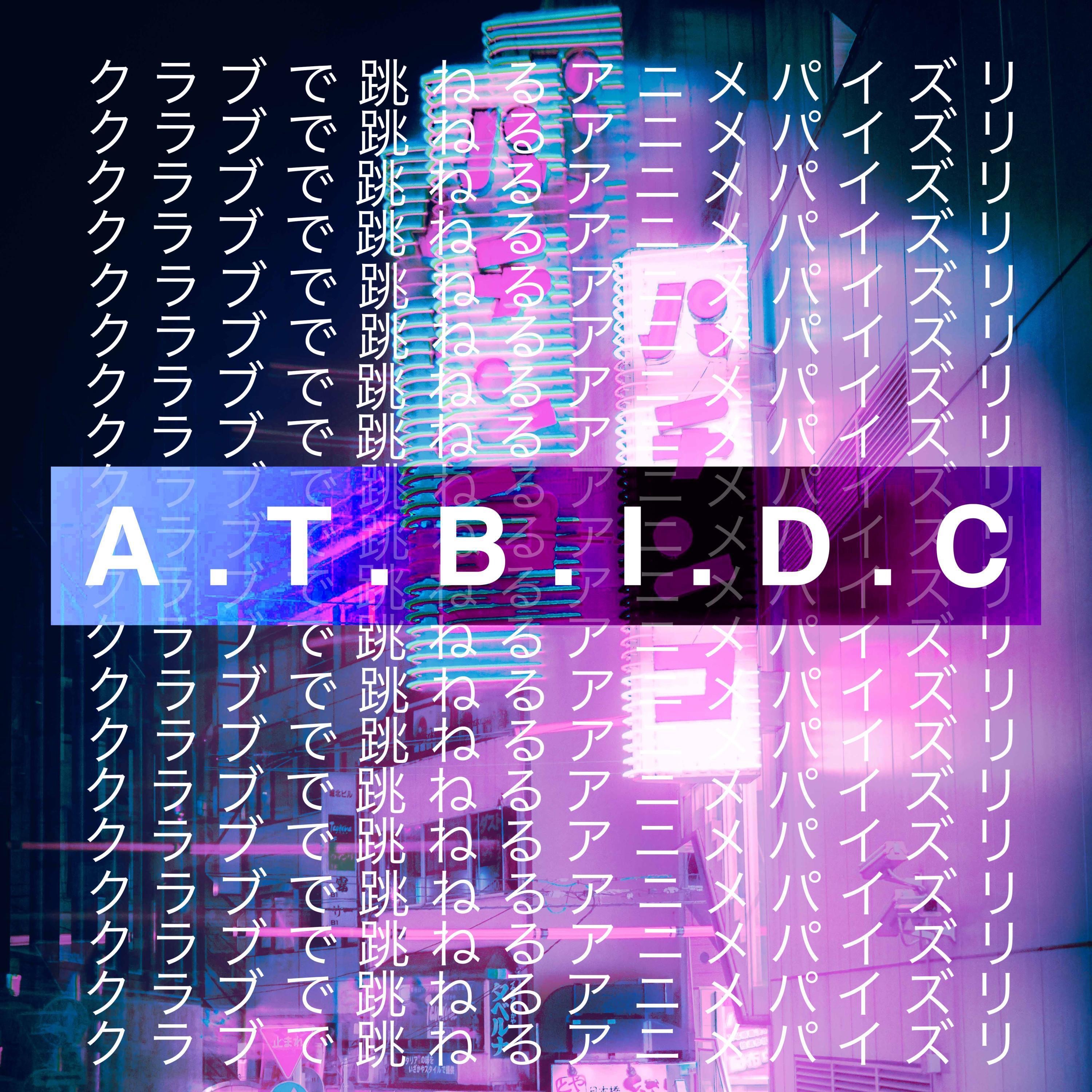 A.T.B.I.D.C - Single