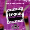 Época da Escola (feat. MC Diaz) - Single