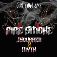 Pipe Smoke - Single - J-Squared & xMyth