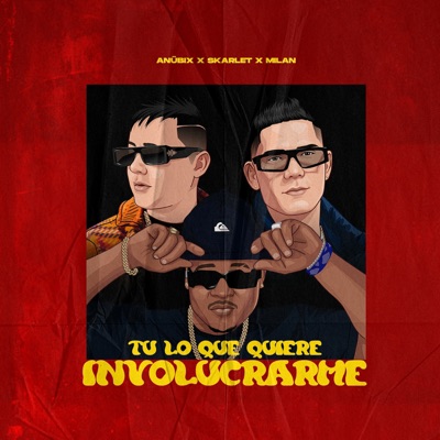 Tu Lo Que Quiere Involucrarme - Single