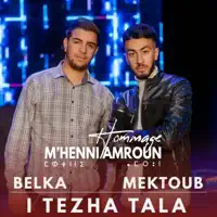 I Tezha Tala (feat. Belka) — Mektoub