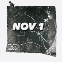 Nov 1st (feat. Jflexxx) - Single - SMT JOJO