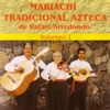 Mariachi Tradicional Azteca, Vol. 1