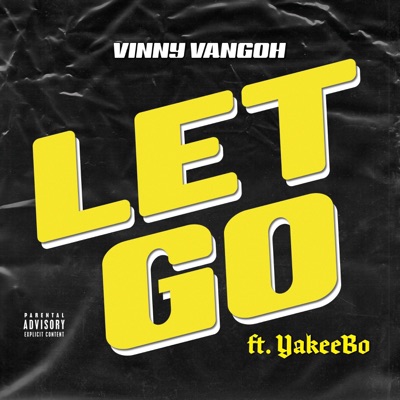 Let Go (feat. Yakeebo) - Single