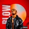 Blow (feat. Dj Moe) - Praise Kusi lyrics