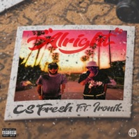 Alright (feat. Ironik) - Single - CS Fresh