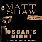 Oscar's Night: An Extreme Novella (Unabridged) - Matt Shaw