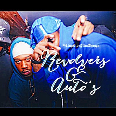 Revolvers And Autos (feat. Slim Thugga) - Single