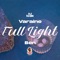 Full Night (feat. Dj Nasik) [Edit] - Varaine Ben lyrics