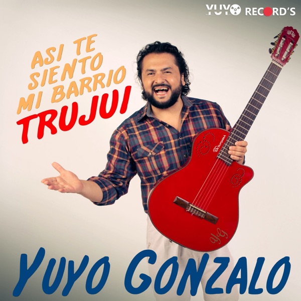Así Te Siento Mi Barrio Trujui