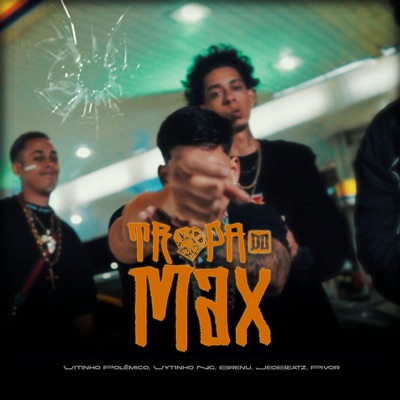 Tropa do Max - Single