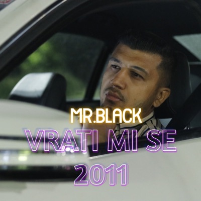 Vrati mi se (Mr.Black) - Single