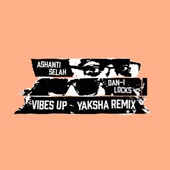 Vibes Up (Yaksha Remix) [feat. King David Horns] artwork