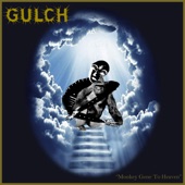 Gulch - Monkey Gone To Heaven