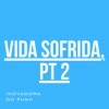 Vida Sofrida, Pt. 2 - Single