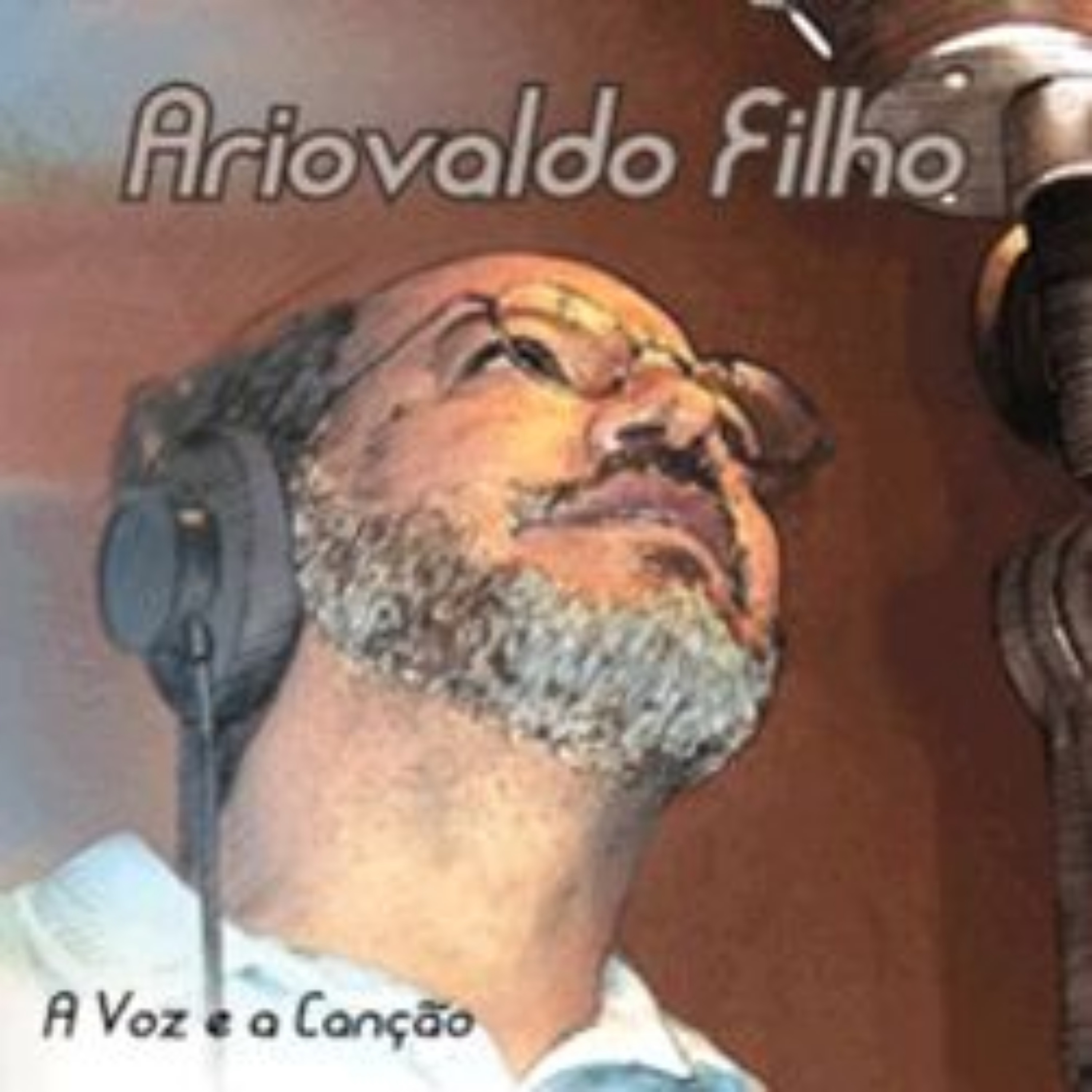 Ariovaldo Filho - Voz e a Canção