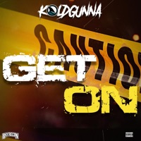 Get On (feat. KoldGunna) - Single - Bay Recon