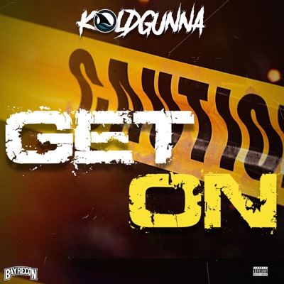 Get On (feat. KoldGunna) - Single