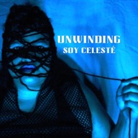 Unwinding - EP - Soy Celesté