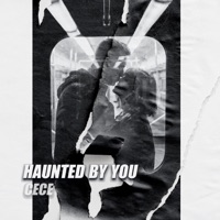 Haunted By You - Single - PRODBYCECE