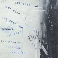 Let Down — Mini Trees