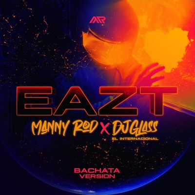 Eazt (Bachata Versión) [feat. DJGlass El Internacional] - Single