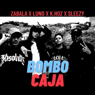 Bombo caja (feat. K.hoz & Sleezy) - Single