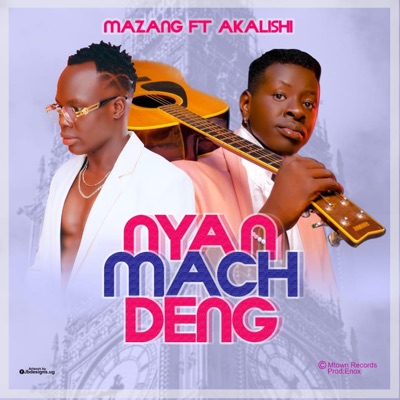 Nyan Mach Deng (feat. Akalish) - Single