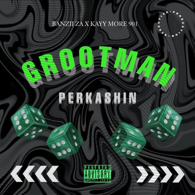Grootman Perkashin (feat. Kayy-More 901) - Single