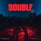 Double (feat. BigBreeze) - Baby Blve lyrics