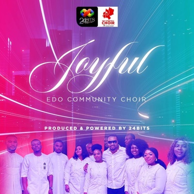 24Bits - Joyful (feat. Edo Community Choir)