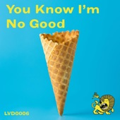 You Know I'm No Good (feat. Hollie Cook) artwork