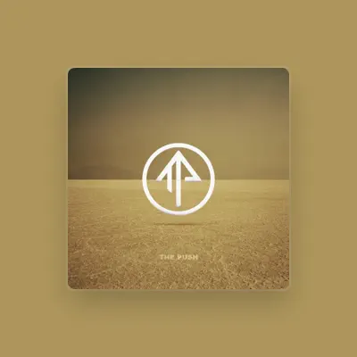 Luister naar The Push, bekijk muziekvideo's, lees de bio, bekijk de tourdata, en meer!