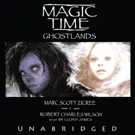 Magic Time: Ghostlands (The Magic Time Series)