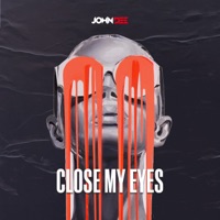 Close My Eyes - Single - John Dee