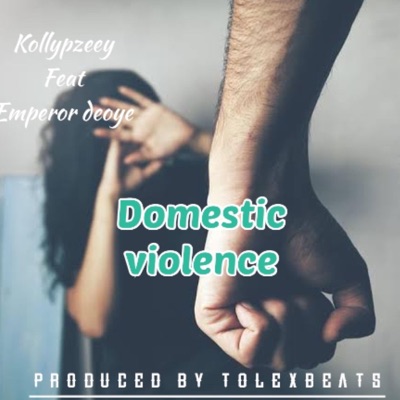 Domestic violence (feat. Emperor deoye) - Single