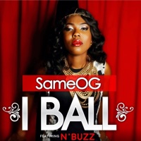 I Ball - Single - Same OG & N'buzz