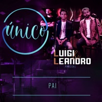 Único: Pai - Single - Luigi e Leandro, Gabriel Pascoal & William Santos