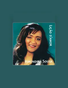 Dengarkan Hirondina Sousa, tonton video musik, baca bio, lihat tanggal tur & lainnya!