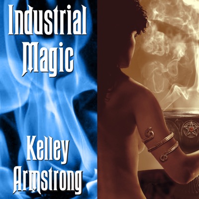 Industrial Magic (Women of the Otherworld)