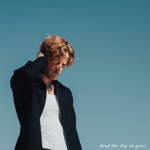 Dead the Day Ur Gone - Single