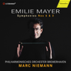 Emilie Mayer: Symphonies Nos. 6 & 3 - Philharmonisches Orchester Bremerhaven & Marc Niemann