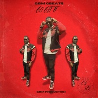 Go Get It - Single - GBM GBEATS