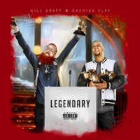 Legendary (feat. Dashius Clay) - Single - Gill Graff